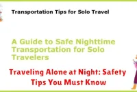 Traveling Alone at Night: Safety Tips You Must Know